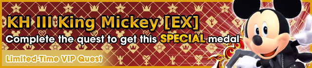 File:Special - VIP KH III King Mickey (EX) - Complete the quest to get this special medal banner KHUX.png