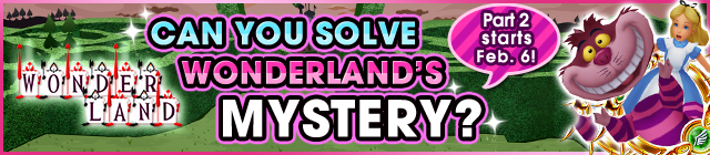 File:Event - Can You Solve Wonderland's Mystery? banner KHUX.png