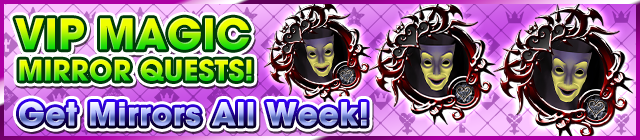 File:Special - VIP Magic Mirror Quests! banner KHUX.png