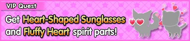 File:Special - VIP Get Heart-Shaped Sunglasses and Fluffy Heart spirit parts! banner KHUX.png
