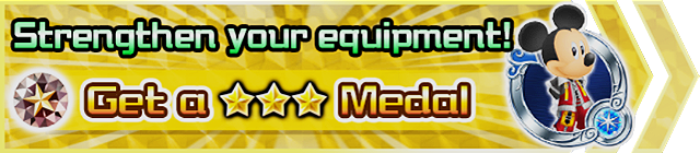 File:Shop - Strengthen your equipment! Get a ★★★ Medal banner KHUX.png
