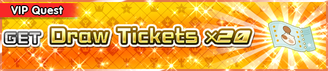 File:Special - VIP Get Draw Tickets x20 banner KHUX.png
