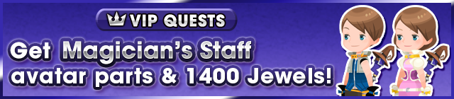 File:Special - VIP Get Magician's Staff avatar parts & 1400 Jewels! banner KHUX.png