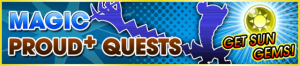 Event - Magic Proud+ Quests banner KHUX.png