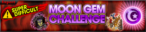 Event - Coliseum Side-Quest - Moon Gem Cup 2 banner KHUX.png