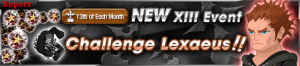 Event - NEW XIII Event - Challenge Lexaeus!! banner KHUX.png