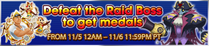Event - Defeat the Raid Boss to get medals 4 banner KHUX.png