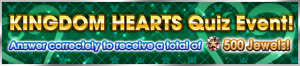 Event - Kingdom Hearts Quiz Event! 2 banner KHUX.png