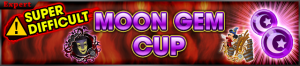 Event - Coliseum Side-Quest - Moon Gem Cup 4 banner KHUX.png