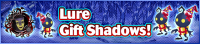 Event - Lure Gift Shadows! banner KHUX.png
