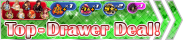 Shop - Top-Drawer Deal! 2 banner KHUX.png