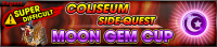 Event - Coliseum Side-Quest - Moon Gem Cup banner KHUX.png
