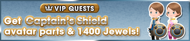 File:Special - VIP Get Captain's Shield avatar parts & 1400 Jewels! banner KHUX.png