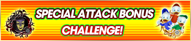 File:Event - Special Attack Bonus Challenge! 2 banner KHUX.png