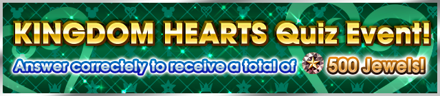 File:Event - Kingdom Hearts Quiz Event! 2 banner KHUX.png