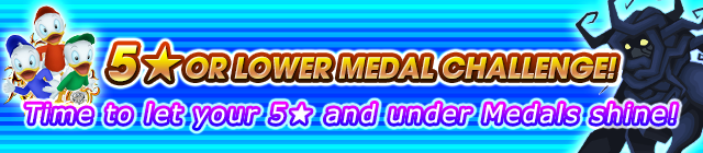 File:Event - 5★ or Lower Medal Challenge! banner KHUX.png