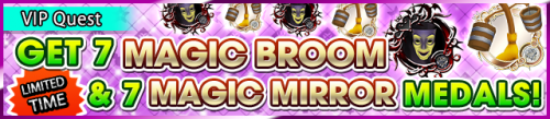 Special - VIP Get 7 Magic Broom & 7 Magic Mirror Medals! banner KHUX.png