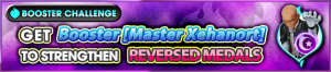 Event - Booster Challenge Master Xehanort banner KHUX.png