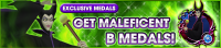 Event - Get Maleficent B Medals! banner KHUX.png