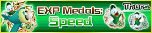Special - EXP Medals Speed banner KHUX.png