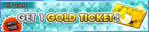 Special - VIP Get 1 Gold Ticket! banner KHUX.png