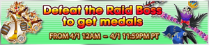 Event - Defeat the Raid Boss to get medals 21 banner KHUX.png