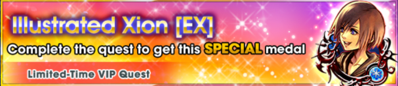 File:Special - VIP Illustrated Xion (EX) - Complete the quest to get this special medal banner KHUX.png
